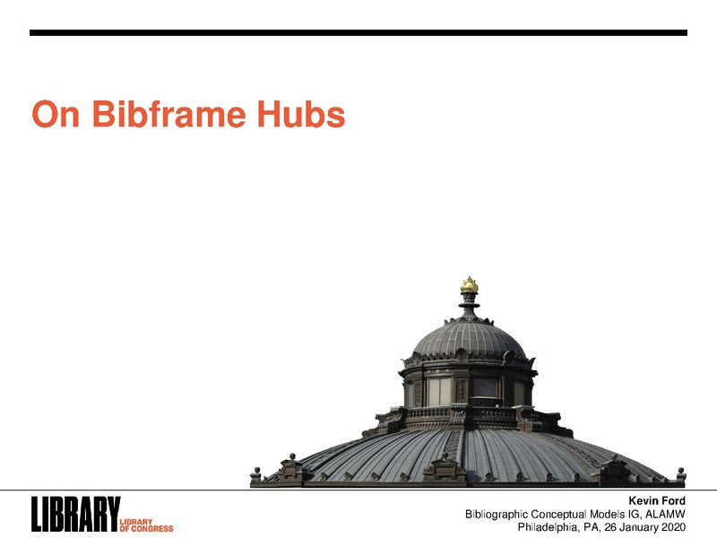 File:ALA2020 Midwinter BCMIG On BIBFRAME Hubs.pdf